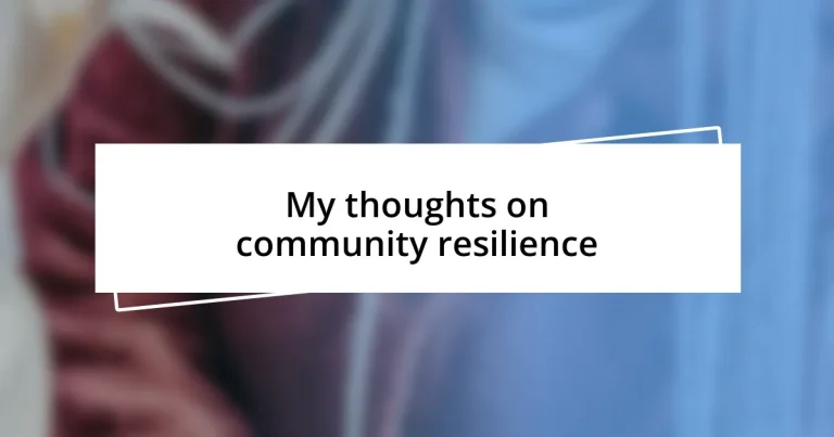 My thoughts on community resilience