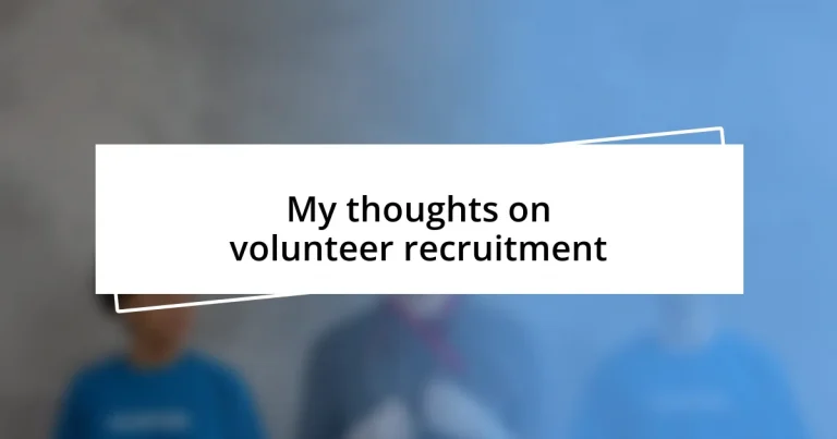 My thoughts on volunteer recruitment