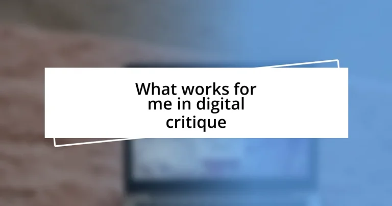 What works for me in digital critique